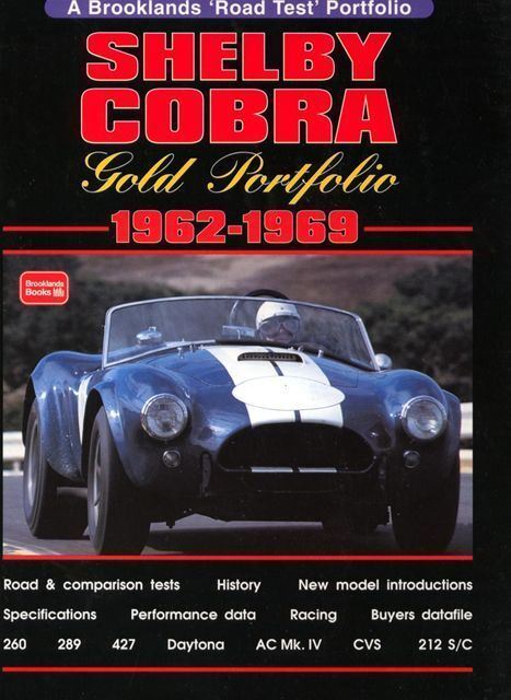 1962 63 64 65 66 67 68 Shelby Cobra 260, 289, 427, 427Sc, Boss 351 Daytona Coupe