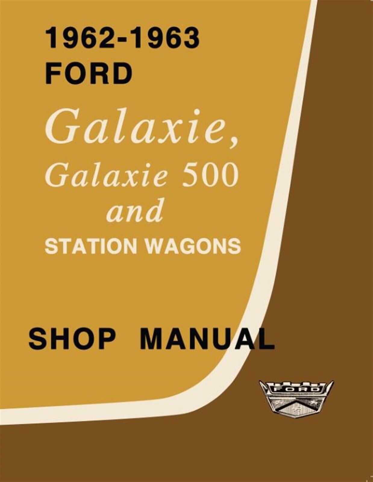 1962-1963 Ford Galaxie Shop Manual